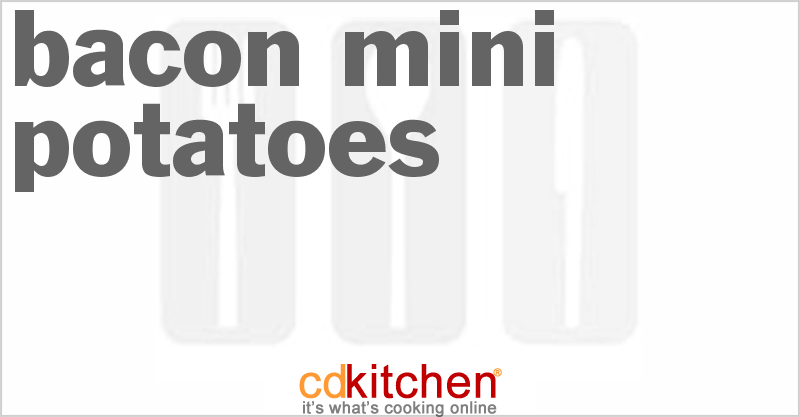 Bacon Mini Potatoes - CDKitchen.com