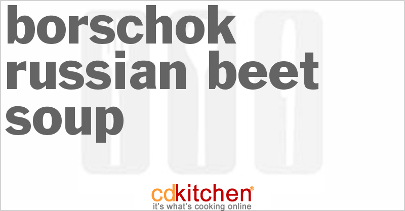 Borschok Russian Beet Soup - CDKitchen.com