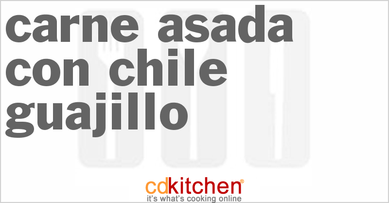 Carne Asada con Chile Guajillo - CDKitchen.com