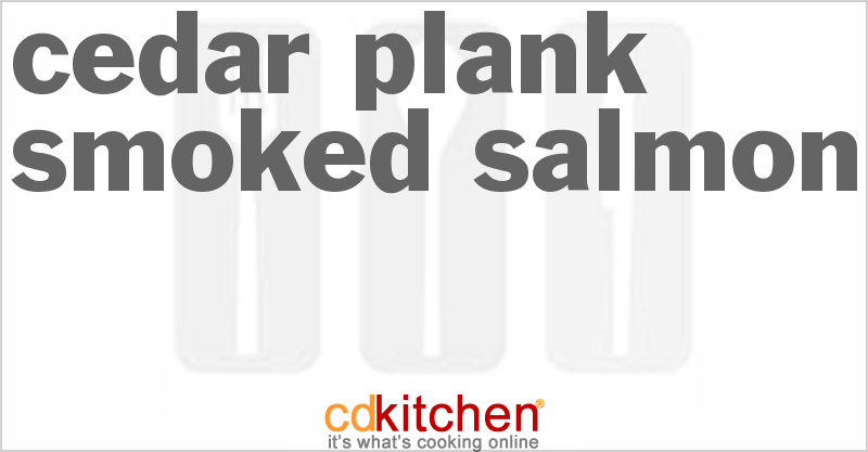 Cedar Plank Smoked Salmon - CDKitchen.com