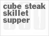 recipe for cube steak skillet supper