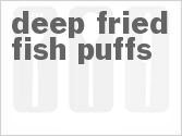 recipe for deep fried fish puffs