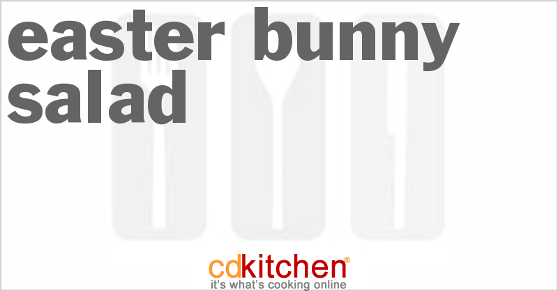 Easter Bunny Salad - CDKitchen.com