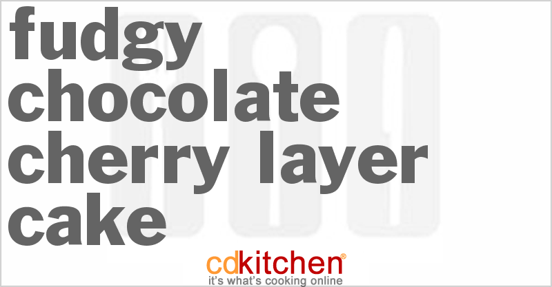 Fudgy Chocolate Cherry Layer Cake - CDKitchen.com