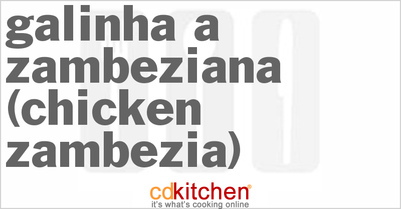 Galinha a Zambeziana (Chicken Zambezia) - CDKitchen.com