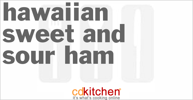 Hawaiian Sweet And Sour Ham - CDKitchen.com
