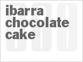recipe for ibarra chocolate cake