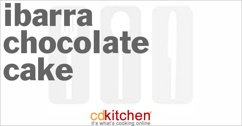 Ibarra Chocolate Cake - CDKitchen.com