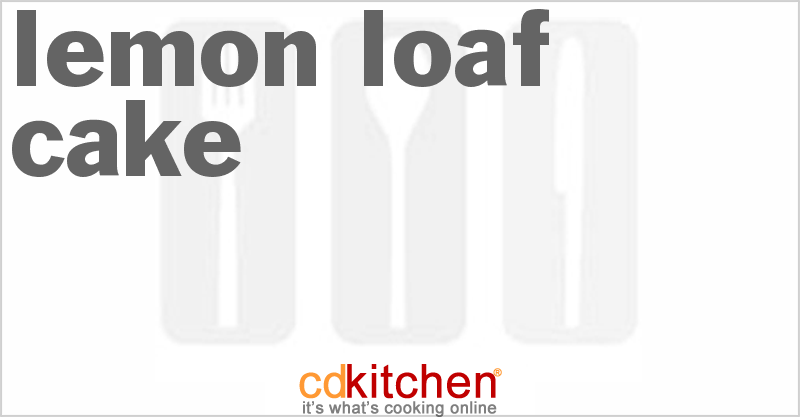 Lemon Loaf Cake - CDKitchen.com