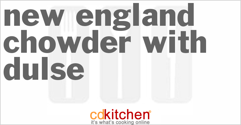 New England Chowder With Dulse - CDKitchen.com