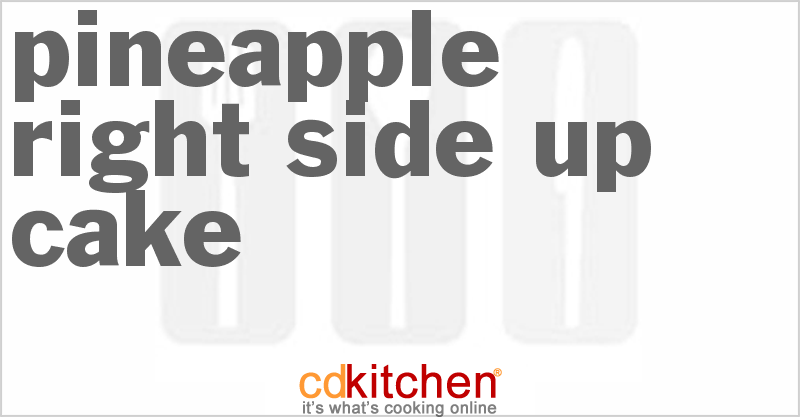 Pineapple Right Side Up Cake - CDKitchen.com