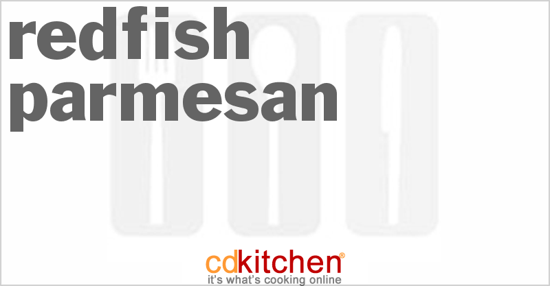 Redfish Parmesan - CDKitchen.com