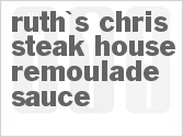 recipe for ruth's chris steak house remoulade sauce