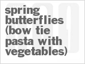 recipe for spring butterflies (bow tie pasta with vegetables)