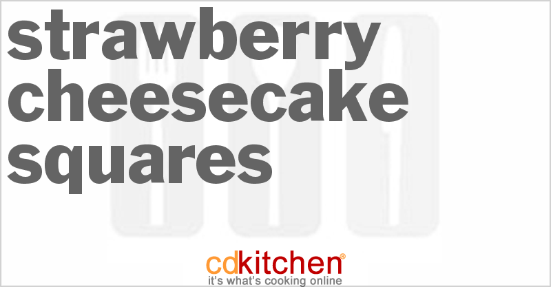 Strawberry Cheesecake Squares - CDKitchen.com