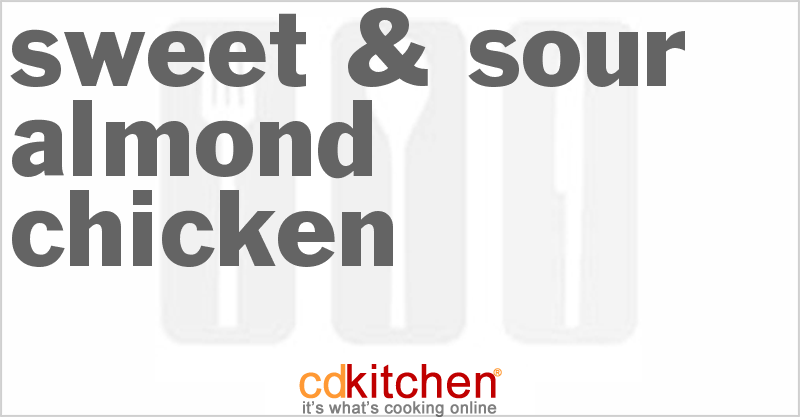 Sweet & Sour Almond Chicken - CDKitchen.com