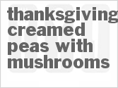 recipe for thanksgiving creamed peas with mushrooms