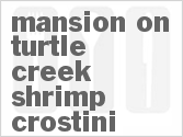 Mansion on Turtle Creek Shrimp Crostini