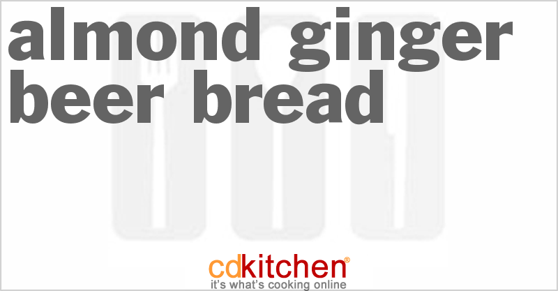 Almond Ginger Beer Bread - CDKitchen.com