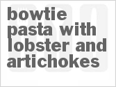 recipe for bowtie pasta with lobster and artichokes