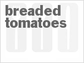 recipe for breaded tomatoes