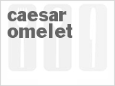 recipe for caesar omelet