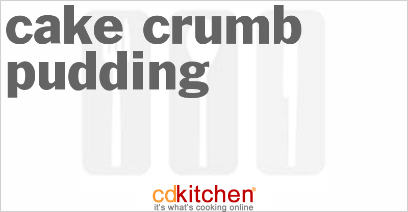 Cake Crumb Pudding - CDKitchen.com