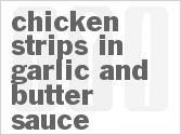 recipe for chicken strips in garlic and butter sauce