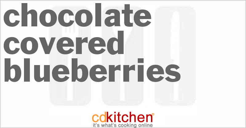 Chocolate Covered Blueberries - CDKitchen.com