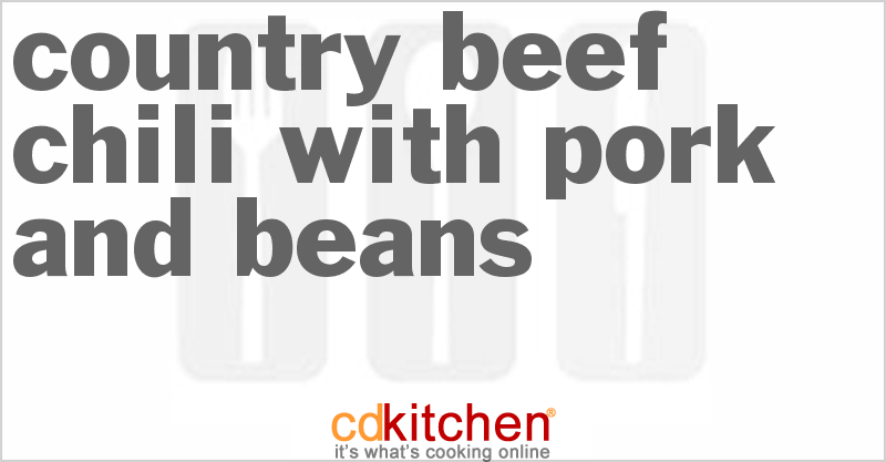 Country Beef Chili With Pork And Beans - CDKitchen.com