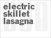 recipe for electric skillet lasagna