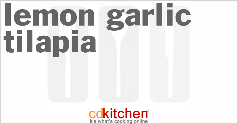 Lemon Garlic Tilapia - CDKitchen.com