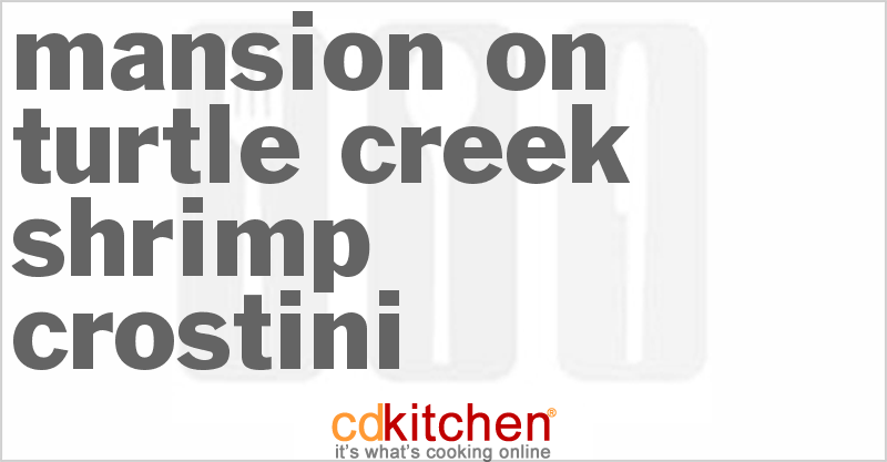 Mansion on Turtle Creek Shrimp Crostini - CDKitchen.com