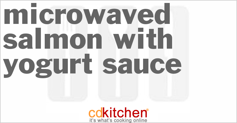 Microwaved Salmon With Yogurt Sauce - CDKitchen.com