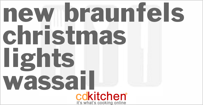 New Braunfels Christmas Lights Wassail - CDKitchen.com