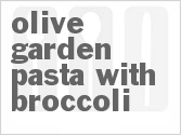 Olive Garden Pasta With Broccoli Recipe | CDKitchen.com