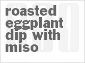 recipe for roasted eggplant dip with miso