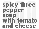 recipe for spicy three-pepper soup with tomato and cheese