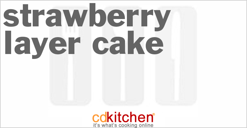 Strawberry Layer Cake - CDKitchen.com