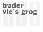 recipe for trader vic's grog cocktail