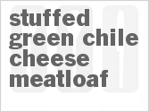 Stuffed Green Chile Cheese Meatloaf