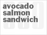 Avocado Salmon Sandwich