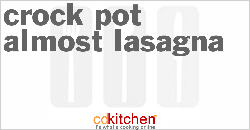 Almost-Lasagna - CDKitchen.com
