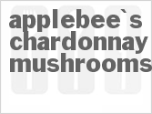 recipe for applebee's chardonnay mushrooms