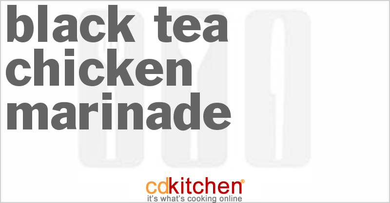 Black Tea Chicken Marinade - CDKitchen.com