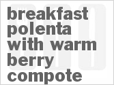 recipe for breakfast polenta with warm berry compote