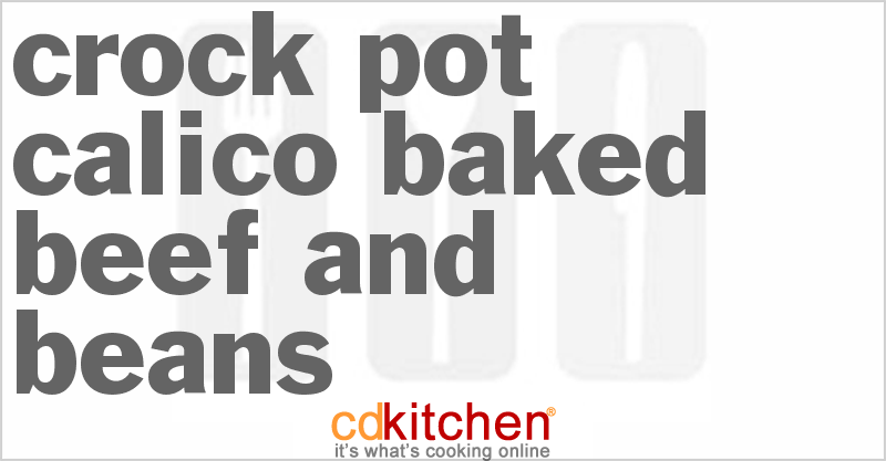 Calico Baked Beef And Beans - CDKitchen.com