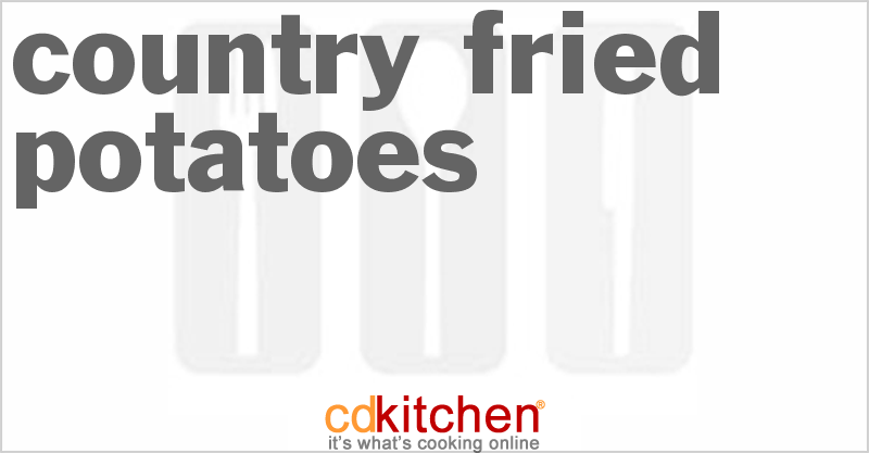 Country Fried Potatoes - CDKitchen.com
