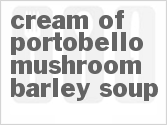 recipe for cream of portobello mushroom barley soup