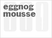 recipe for eggnog mousse